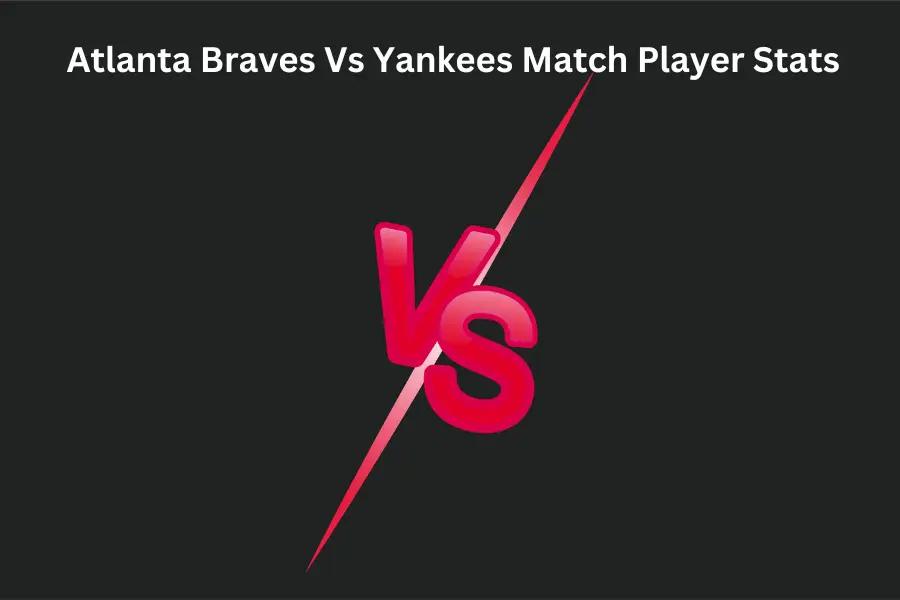 atlanta braves vs yankees match player stats