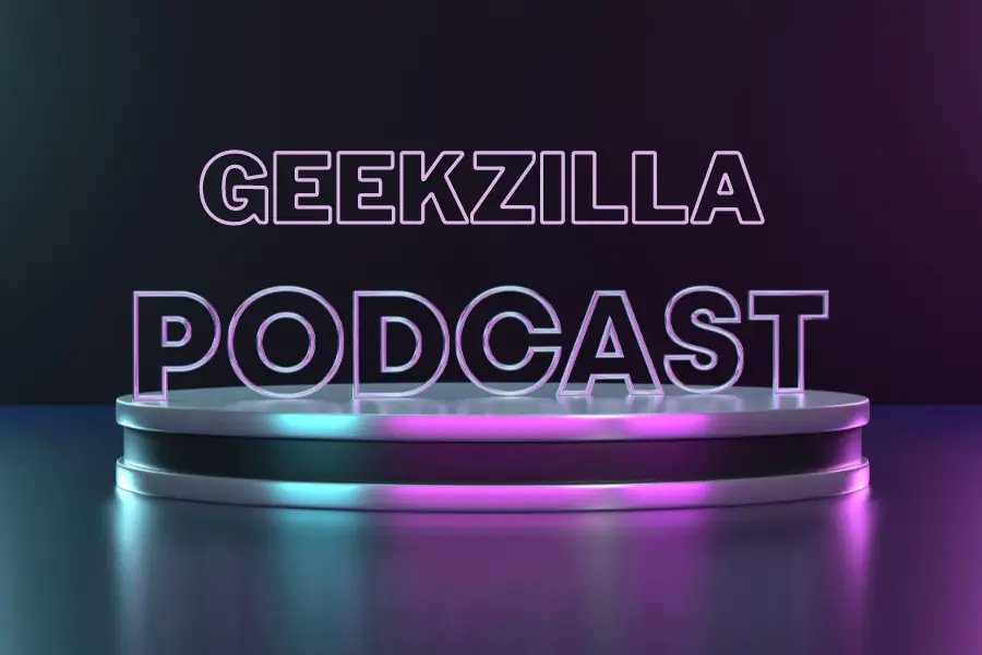 geekzilla podcast